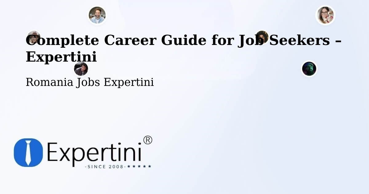 Career Guide for Job Seekers – Comuna Băleni - Comuna Băleni, Romania Jobs Expertini